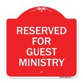 Signmission Designer Series Reserved for Guest Ministry, Red & White Aluminum Sign, 18" x 18", RW-1818-23197 A-DES-RW-1818-23197